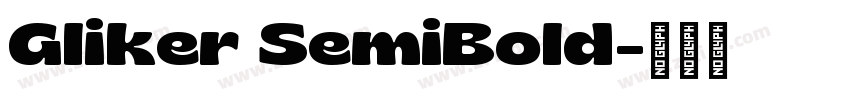 Gliker SemiBold字体转换